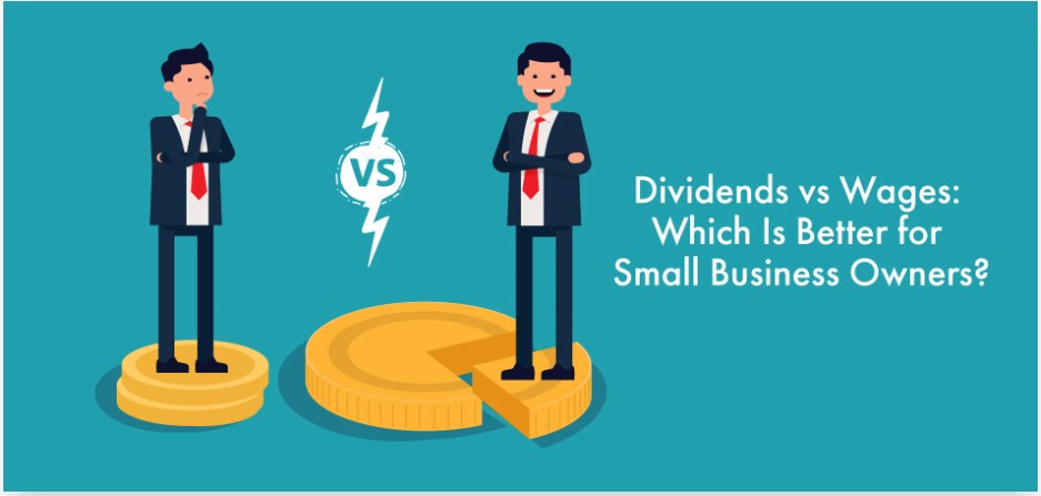 Dividends vs Wages: which is better for small business owners