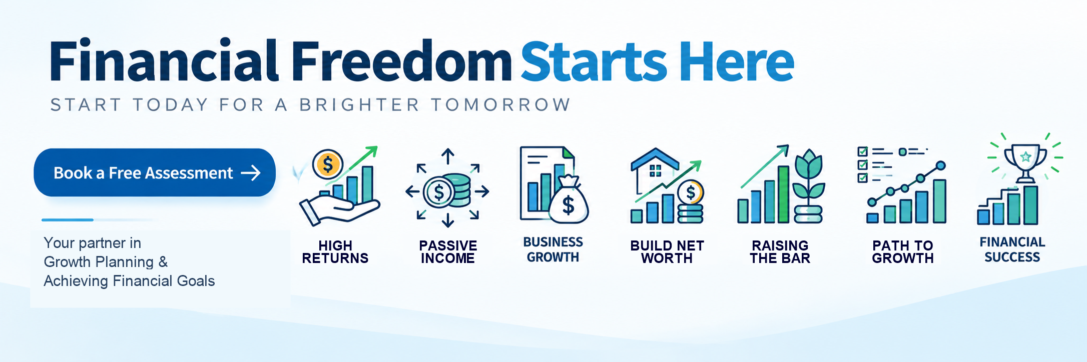 Financial Freedom Starts Here — Start today for a brighter tomorrow. Book a free assessment.