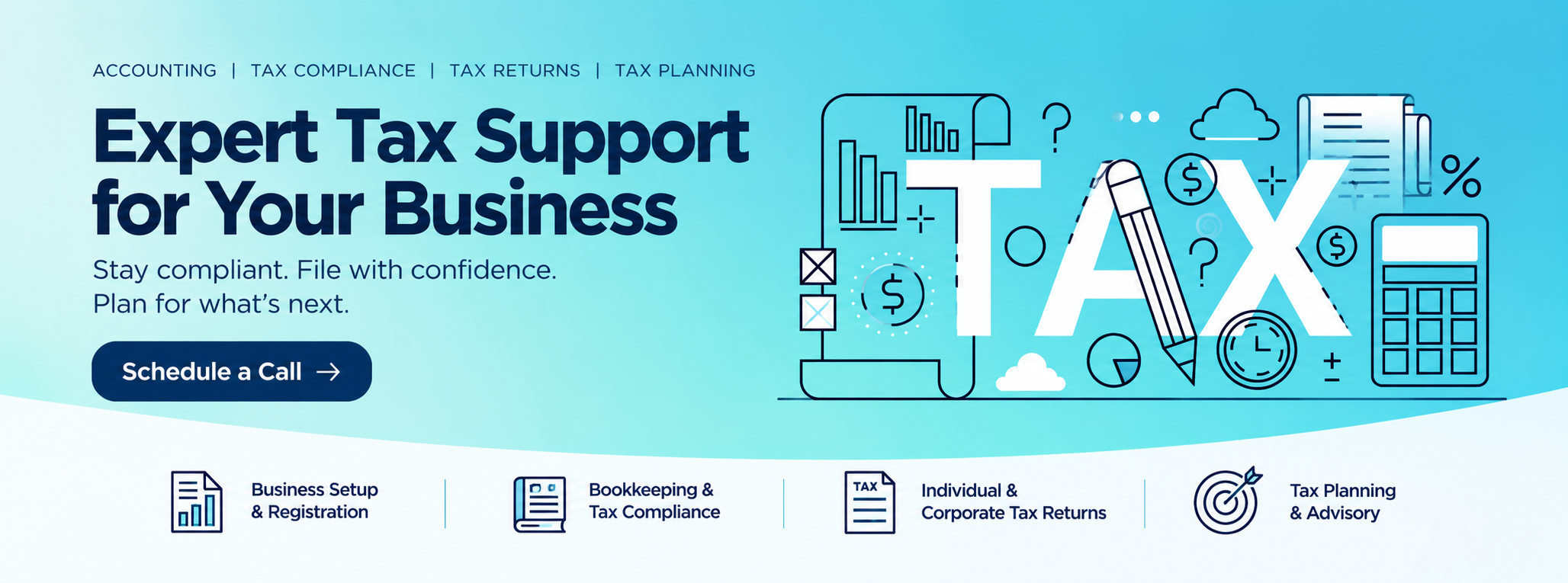 Expert Tax Support for Your Business — Stay compliant, file with confidence, plan for what's next. Schedule a call.